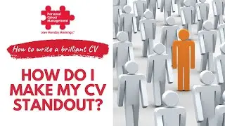 How do I make my CV standout? - CV Writing Advice