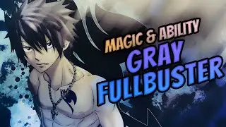 Menjelaskan Magic Dan Ability Dari Gray Fullbuster #fairytail #gray #grayfullbuster #anime