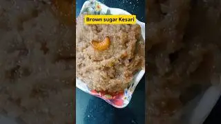 brown sugar Kesari #food 😋😋👌👌🙏🙏