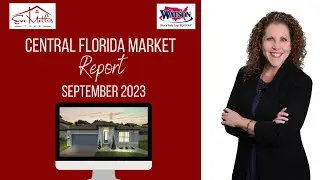 Central Florida Real Estate Market Update - September 2023