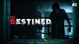 File Destined Gameplay: A Journey Through Nightmares