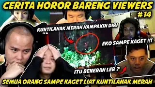 ADA VIEWERS YG NANTANGIN KUNTILANAK, NGATAIN GOBLOK, SAMPE KELIATAN PENAMPAKAN KUNTILANAK MERAH #14