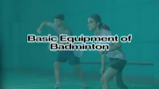 Learning about Badminton (Grade 11 