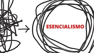 Esencialismo: cómo centrarse en lo (verdaderamente) importante