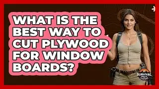 What Is The Best Way To Cut Plywood For Window Boards?
