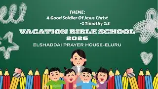 VBS-2026|| DAY-2 Morning Session||EL-SHADDAI PRAYER HOUSE-ELURU