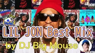 【DJ MIX】Lil Jon Best Mix 【BestMix】【BGM/ DJMix】 #LilJon