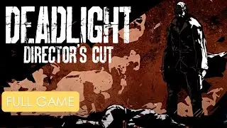 DEADLIGHT - Full game Walkthrough - NO COMMENTARY