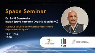 Space SEMINAR #1: Campus to Cosmos: University-researcher&rsquo;s Experiments in Space