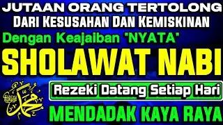 SHOLAWAT NABI PENARIK REZEKI PALING DAHSYAT, Sholawat Nabi Muhammad Saw, Keajaiban Sholawat Jibril