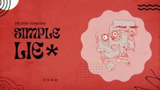 Freddie Sunshine ☀️ - Simple Lie (Official Audio)
