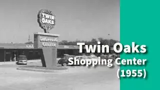Twin Oaks Shopping Center | Segment from Our Town Austin (1955)