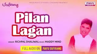Pilan lagan | Richpal Dhliwal | ਪੀਰਾਂ ਦੇ ਜੱਸ | ਜੱਸ ਪੀਰਾਂ ਦੇ | Peeran de Jass | Jass Peran de