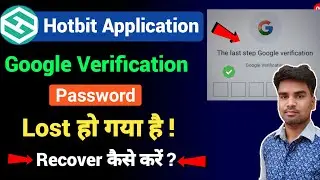 Hotbit google authenticator lost | Hotbit Google 2FA Code | Hotbit Google Verification Code Reset