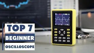 Top 7 Best Beginner Oscilloscopes for Electronics Enthusiasts
