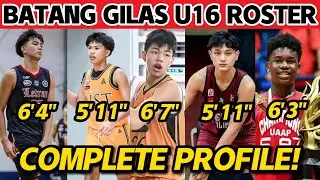 CONFIRMED! Batang GILAS u16 ROSTER with PLAYER PROFILE, FULL 16 -MAN ROSTER by LA TENORIO!