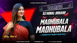 Khortha Dj Remix 2026 || Madhubala A Mor Madhubala || Robot Bass Mix || Dj Kunal Bokaro