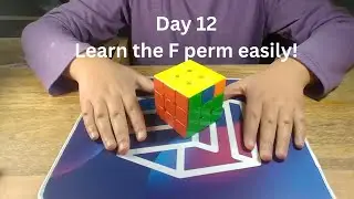 Learn the F perm easily! | Day 12 of C9 Cubing's PLL master course
