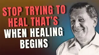 STOP TRYING TO HEAL: The SHOCKING TRUTH Joel S. Goldsmith Lived By
