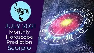 July 2021 Scorpio Monthly Horoscope Prediction | Scorpio Moon Sign Predictions July 2021