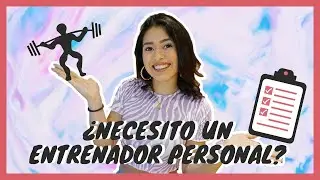 ¿POR QUÉ tener un ENTRENADOR PERSONAL? / ¿DÓNDE conseguir un PERSONAL TRAINER? 💪