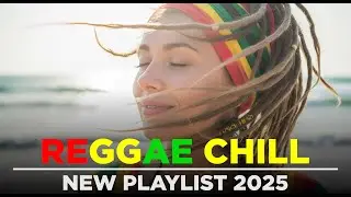 Reggae Chill 2025 &ndash; Smooth Groove & Warm Breeze