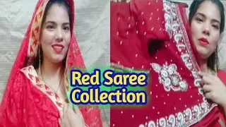 My Red saree collection || small saree collection || Bhawna Ajay ||Indian girl || Indian dresses
