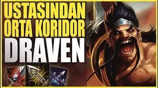 USTASINDAN ORTA KORİDOR DRAVEN | LOL SEZON 10 MİD LANE OYNANIŞ 10.2