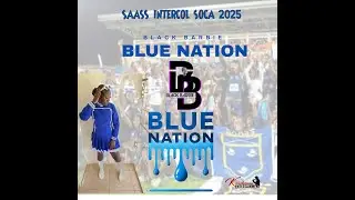 Black Barbie - Blue Nation (Intercol Soca 2025)