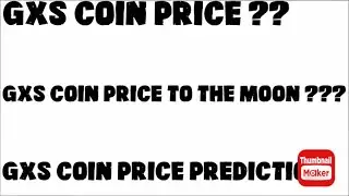 GXS coin - GXS coin price - GXS coin price prediction