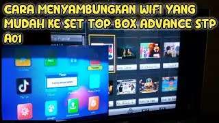 CARA MENYAMBUNGKAN WIFI DENGAN MUDAH KE SET TOP BOX ADVANCE KE TV TABUNG