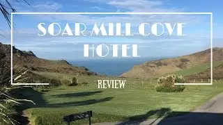 Soar Mill Cove Hotel Review and Room Tour, Devon, England