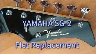 YAMAHA SG-2 フレット交換