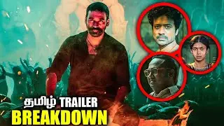 RAAYAN Official Trailer Breakdown in Tamil | Raayan Trailer Decoding & Hidden Details in Tamil
