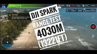 DJI SPARK RANGE TEST 4030m (13221ft)