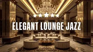Smooth Jazz for Luxury Hotels &ndash; Relaxing Saxophone Instrumental Music