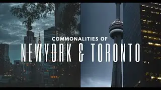 🤝🏙️ Exploring the Commonalities of New York City and Toronto
