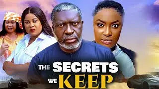 THE SECRET WE KEEP-LIZZY GOLD ONUWAJE,KANAYO.O.OKANAYO ,UJU OKOLI 2025 LATEST MOVIE#movie #new