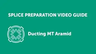 Ducting MT Aramid (former name &mdash; InTube Standard Cable). Splice Preparation Video Guide