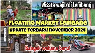 FLOATING MARKET LEMBANG TERBARU 2024 - ADA BANYAK WAHANA BARU! WISATA WAJIB DI LEMBANG