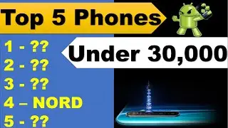 Top 5 best phone under 30000 in 2020 |  Realme X3 vs OnePlus NORD | Smartphones under 30000
