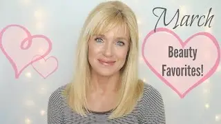 March Beauty Favorites!