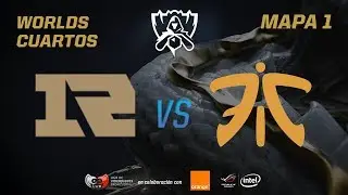 ROYAL NEVER GIVE UP VS FNATIC - CUARTOS - WORLDS 2017 - MAPA 1