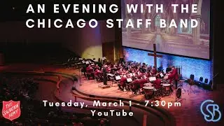An Evening With the Chicago Staff Band  - Live Virtual Concert