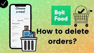 How to delete orders from Bolt Food?