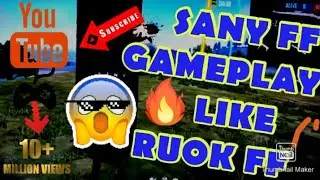 SANY FF🔥GAMEPLAY LIKE RUOK FF☠️❤️