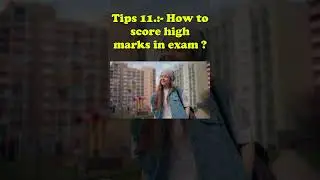 Tips 11 How to score high marks in exam ? - #exam #education #shortsviral #youtubeshorts #marks