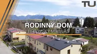 RODINNÝ DOM NA PREDAJ - Liptovský Mikuláš