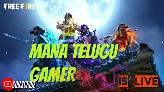 MANA TELUGU GAMER FF