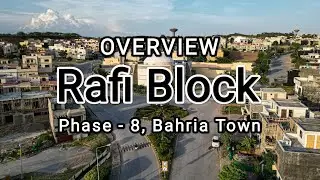 Rafi Block Overview | Phase 8 | Bahria Town | Rawalpindi | Zimi Wala